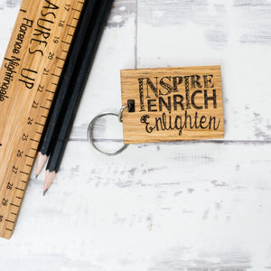 Inspire, Enrich, Enlighten Teacher Thank You Keyring